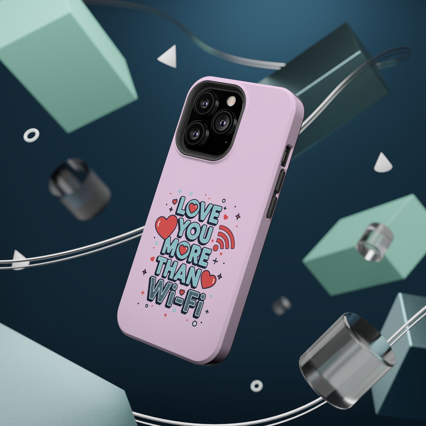 Love You More Than Wi‑Fi - Magnetic Phone Case