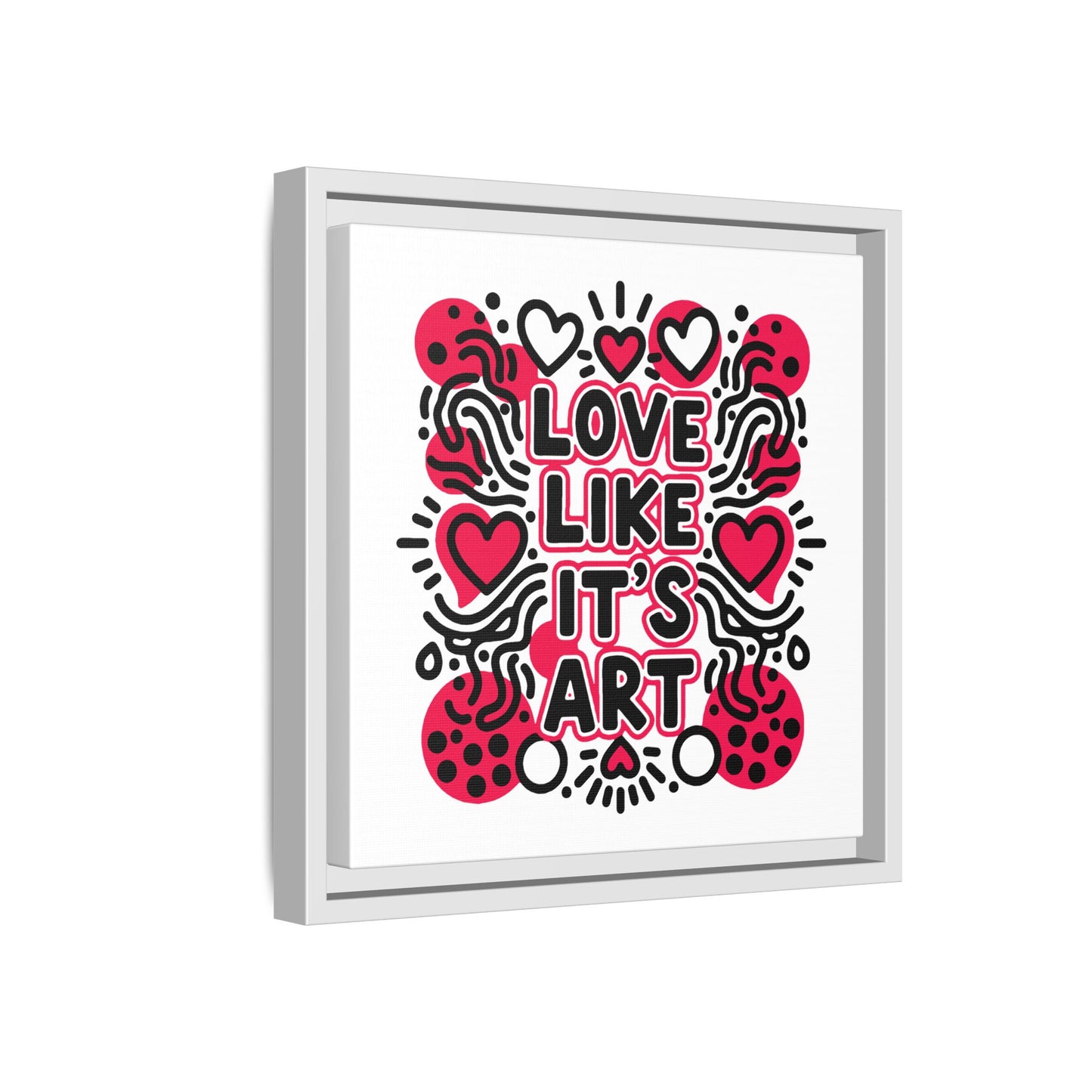 Love Like It's Art - Framed Canvas