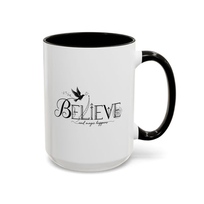 Believe and Magic Happens - Colorful Mug