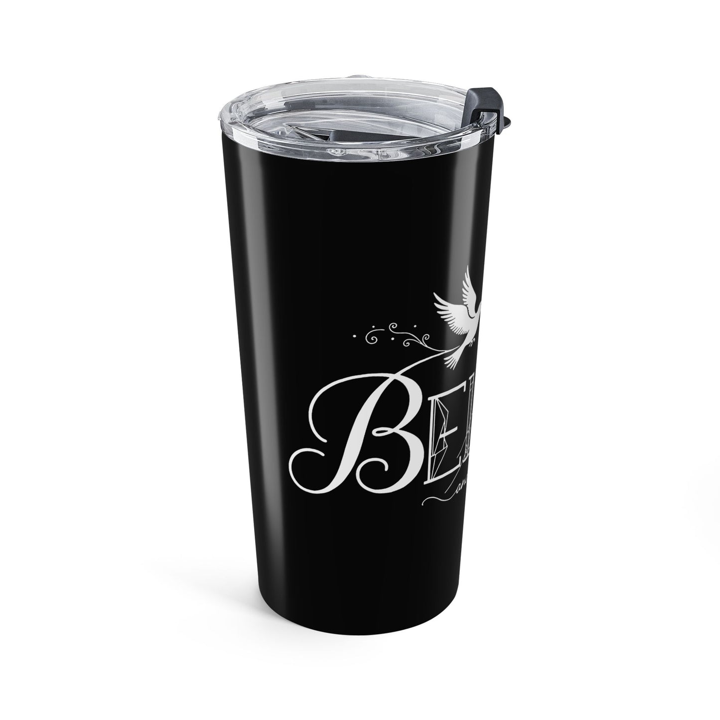 Believe and Magic Happens - Tumbler