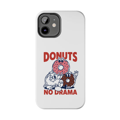 Donuts No Drama - Phone Case