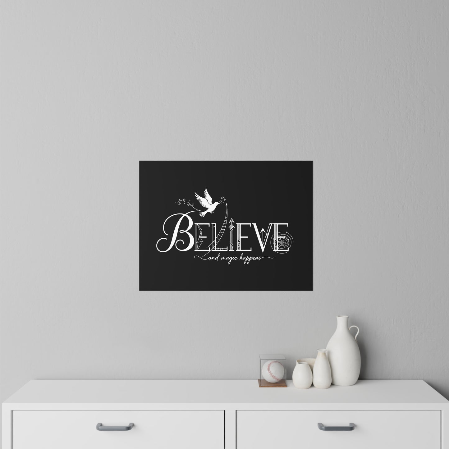 Believe and Magic Happens - Wall Decal