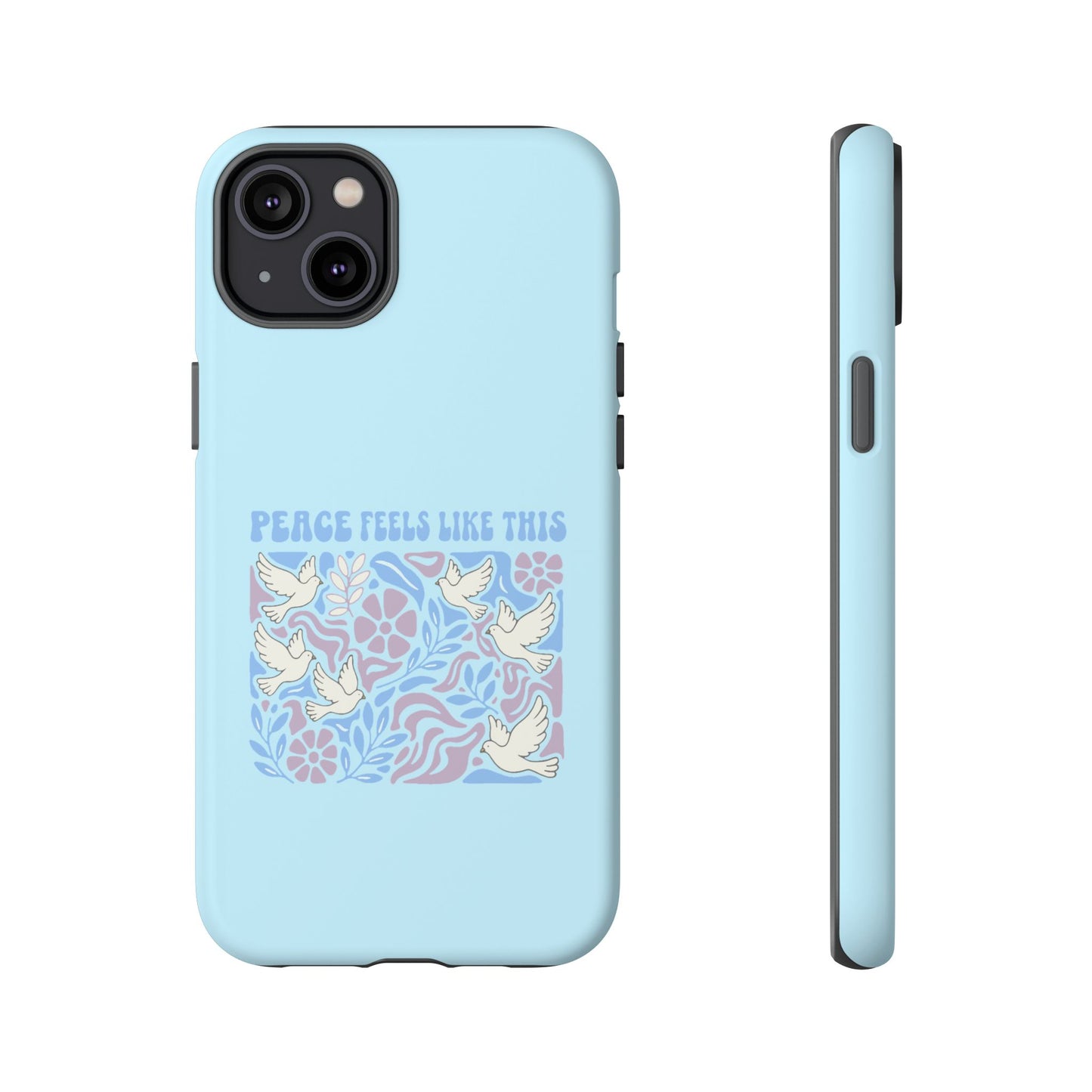 Peace Feels Like This - Phone Case
