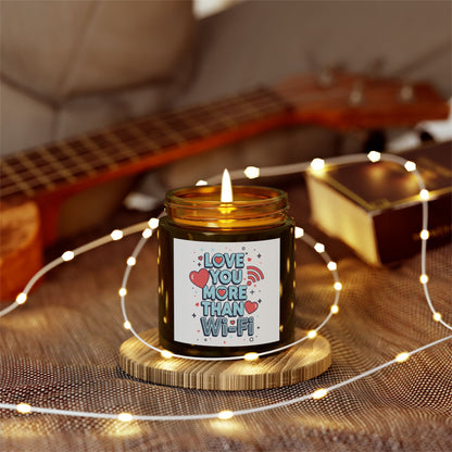 Love You More Than Wi‑Fi - Scented Candle