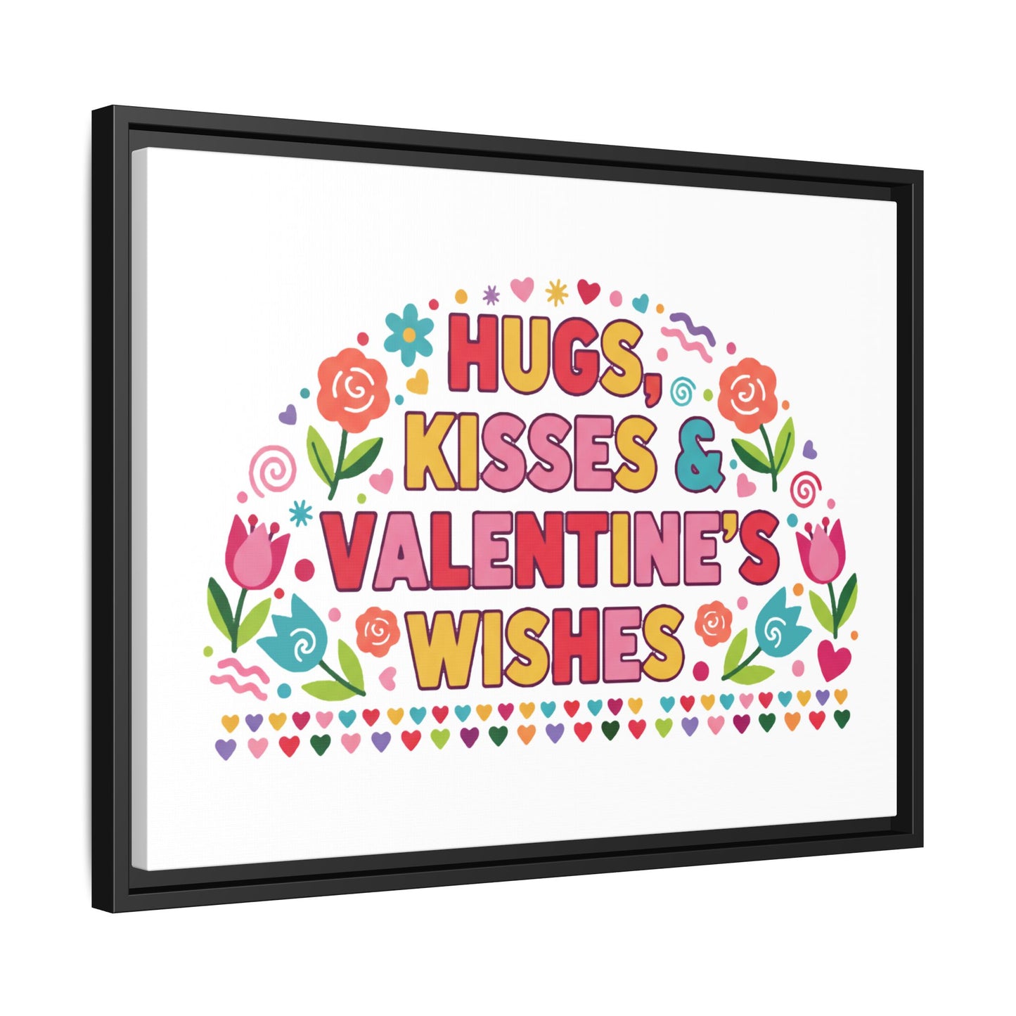 Hugs Kisses & Valentine's Wishes - Framed Canvas