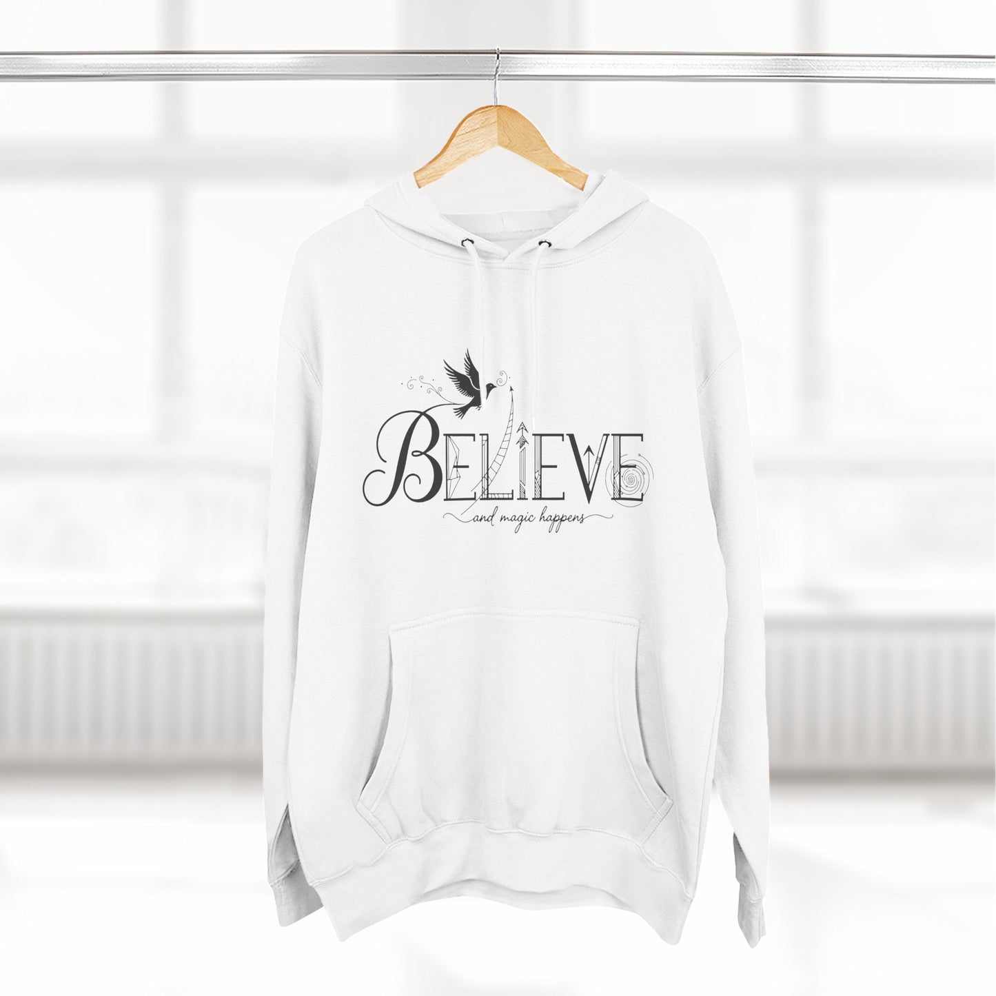 Believe and Magic Happens - Hoodie