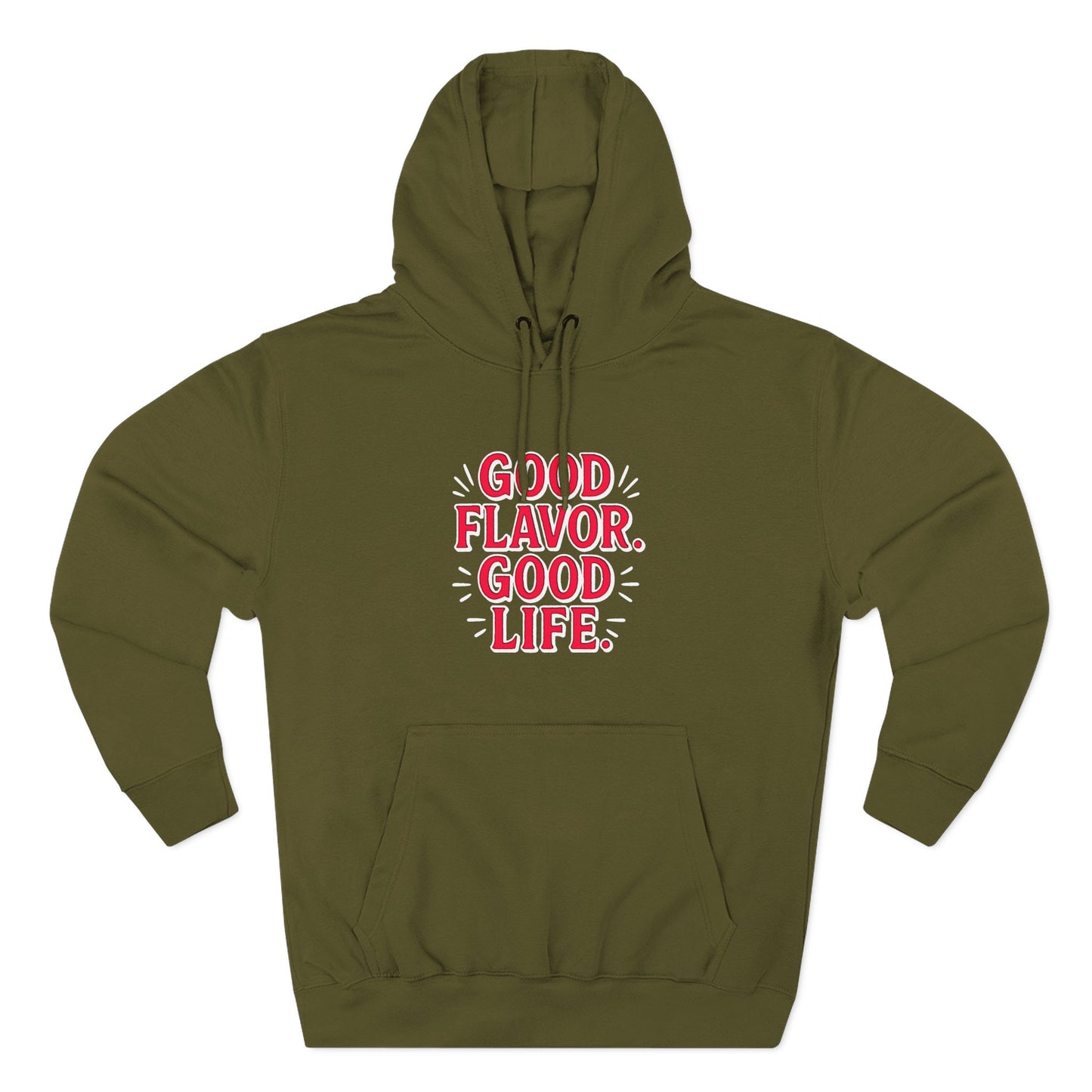Good Flavor. Good Life. - Hoodie