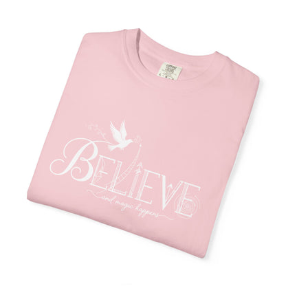 Believe and Magic Happens - T-Shirt