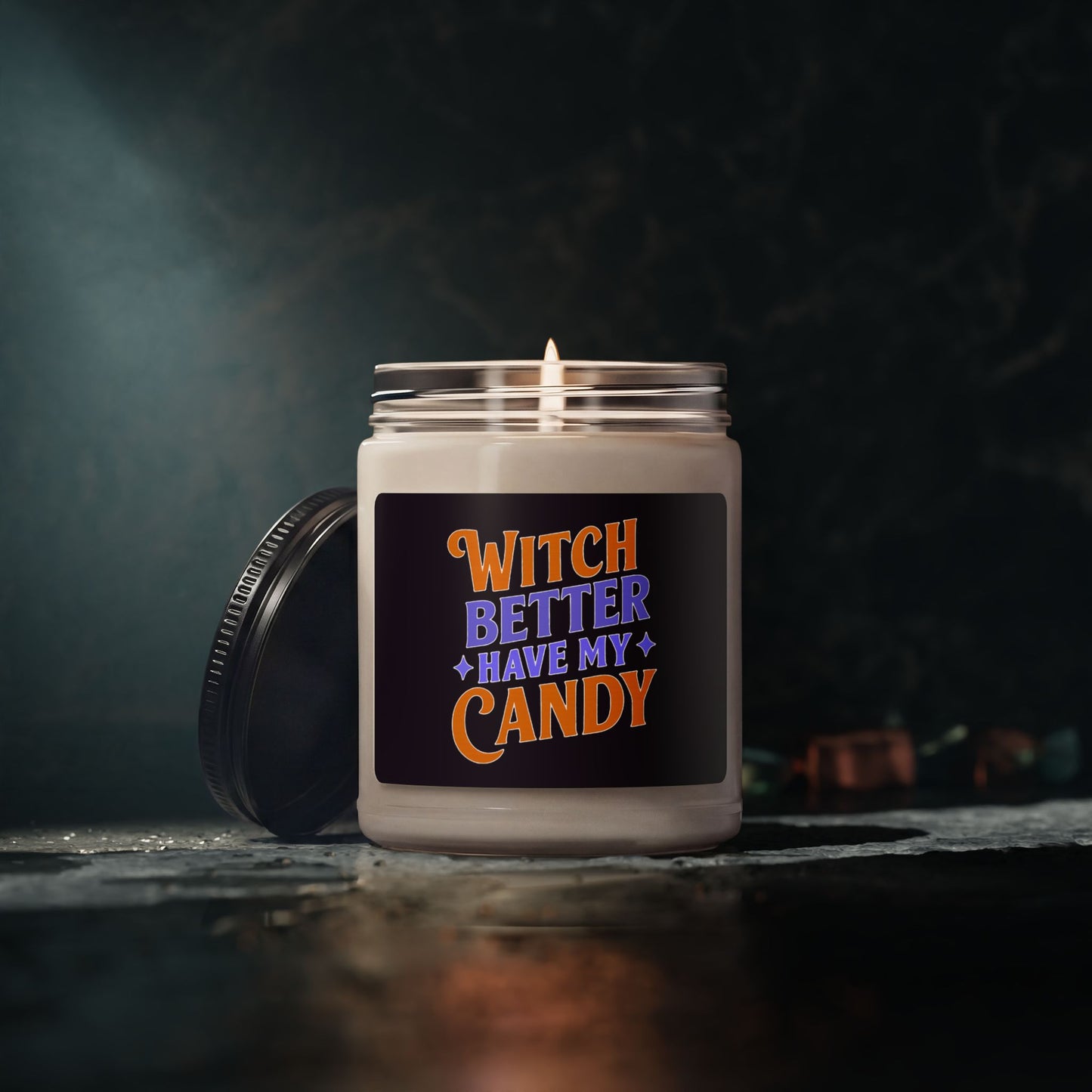 Witch Better Have My Candy - Scented Candle