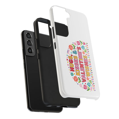 Hugs, Kisses & Valentine’s Wishes - Phone Case