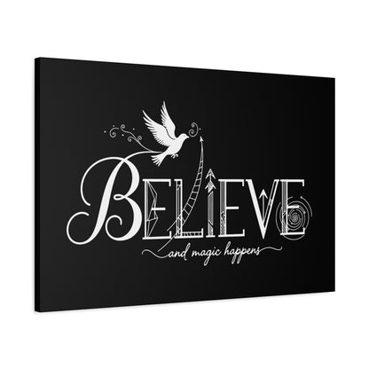 Believe and Magic Happens - Canvas