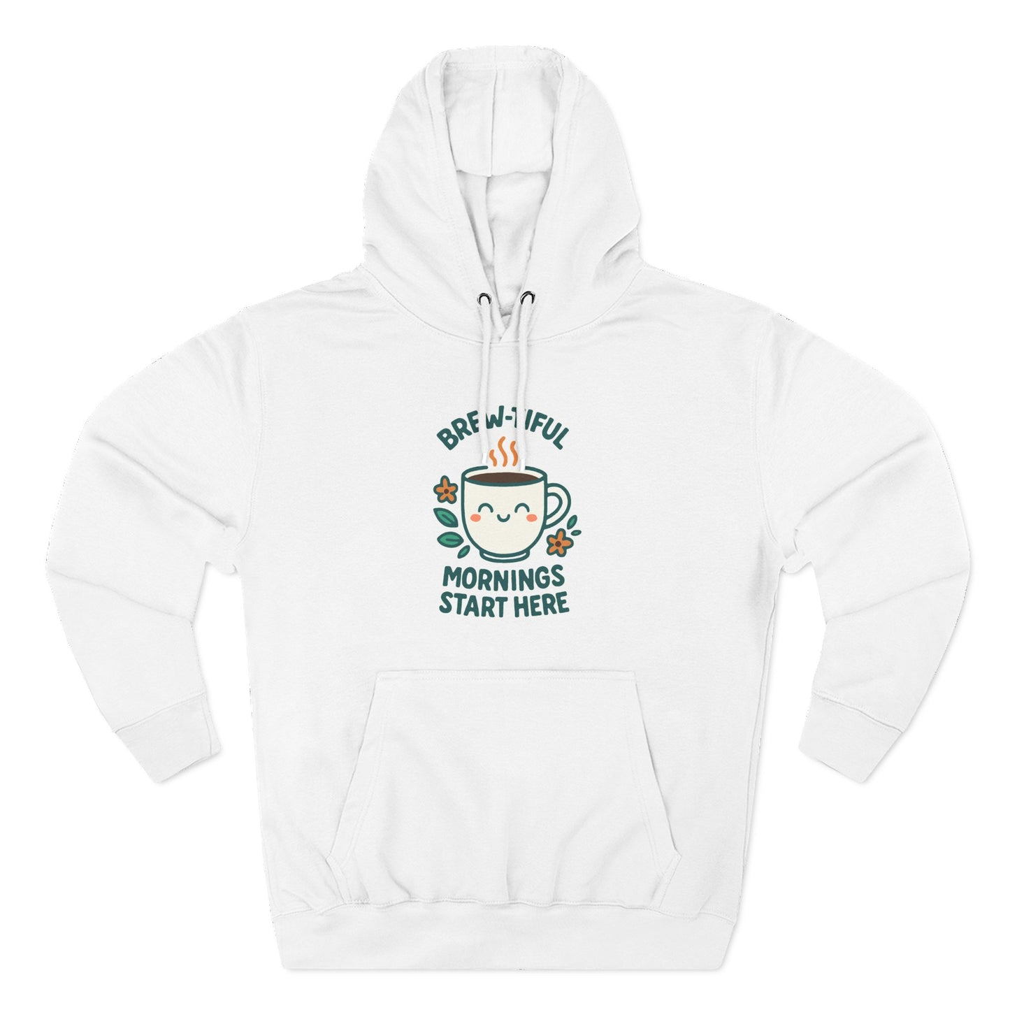 Brew-tiful Mornings Start Here - Hoodie