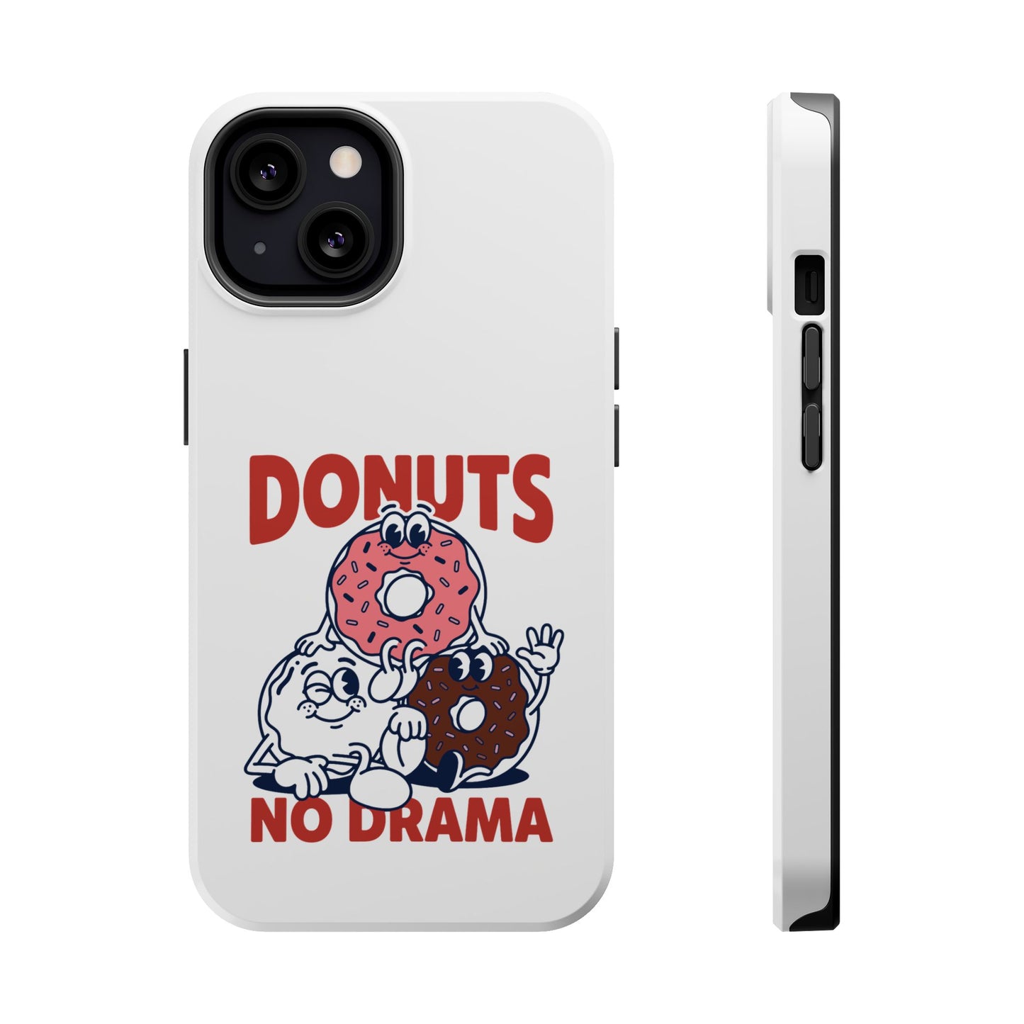 Donuts No Drama - Magnetic Phone Case