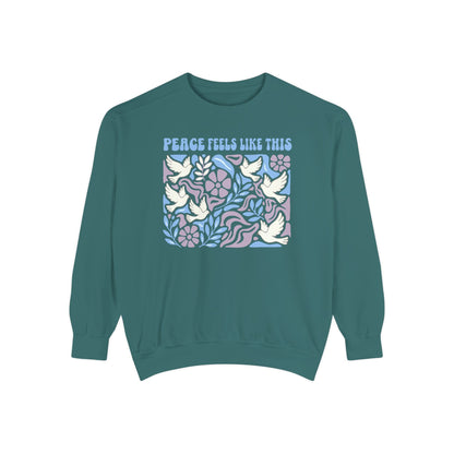 Peace Feels Like This - Sweatshirt