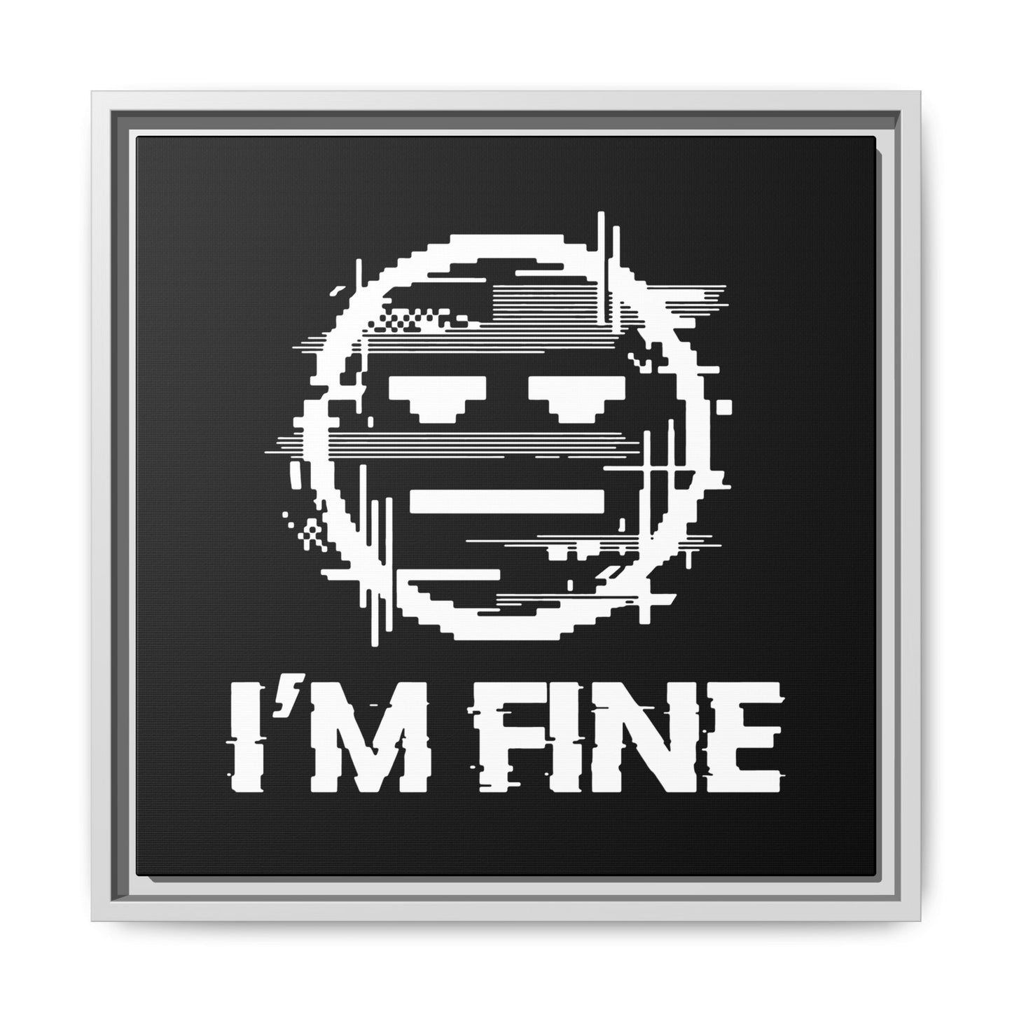 I’m Fine Glitched Smiley - Framed Canvas