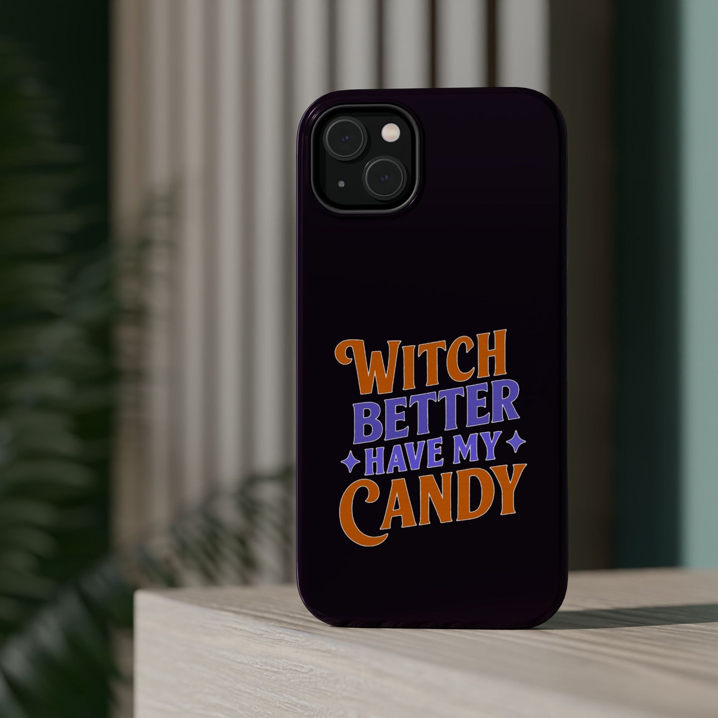 Witch Better Have My Candy - Magnetic Phone Case