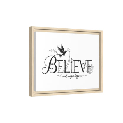 Believe and Magic Happens - Framed Canvas