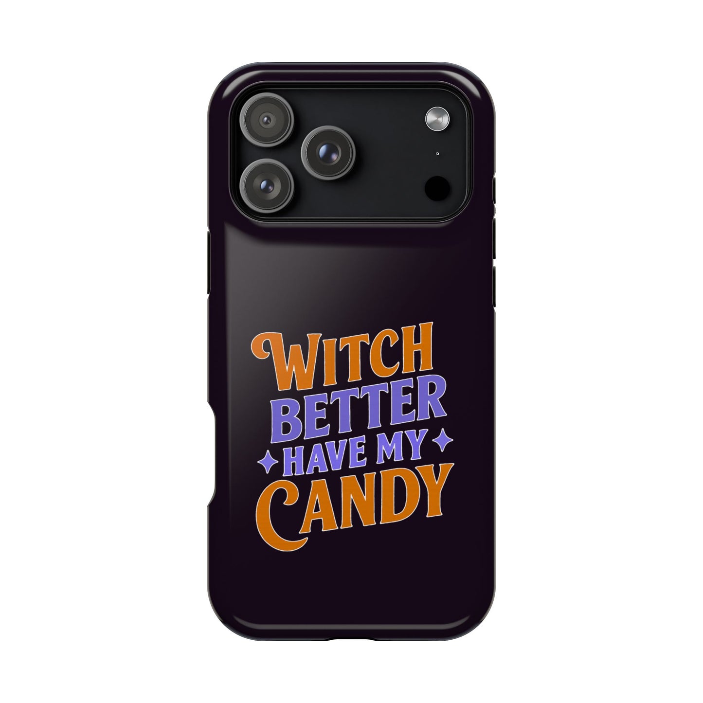 Witch Better Have My Candy - Magnetic Phone Case