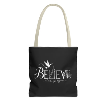 Believe and Magic Happens - Tote Bag