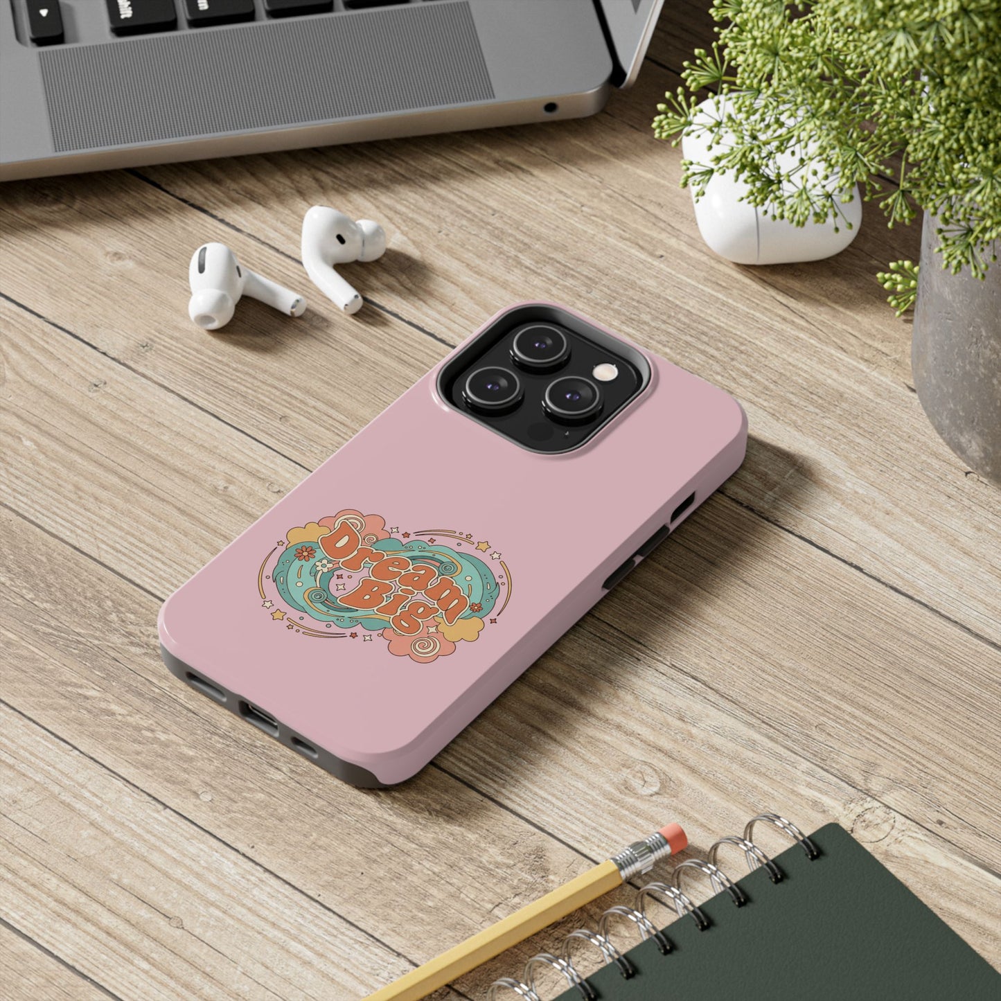 Dream Big - Phone Case
