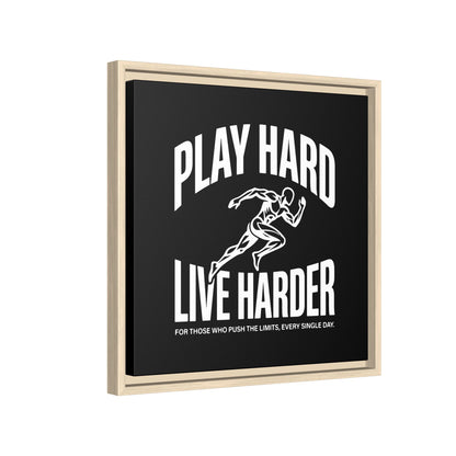 Play Hard / Live Harder - Framed Canvas