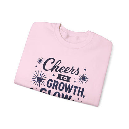 Cheers to Growth, Glow & Goals - Sweatshirt
