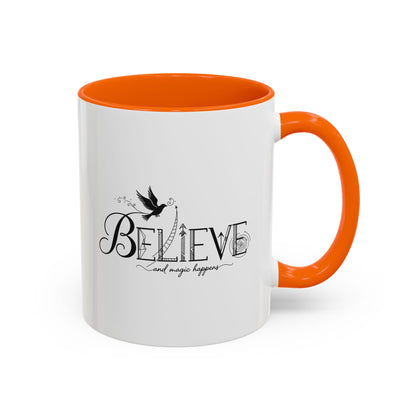 Believe and Magic Happens - Color Accent Mug