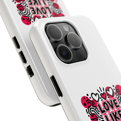 Love Like It's Art - Phone Case