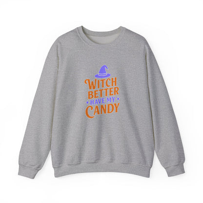 Witch Better Have My Candy Sweatshirt, Halloween Sweatshirt, Unisex Crewneck, Cozy Fall Apparel, Spooky Season Fashion