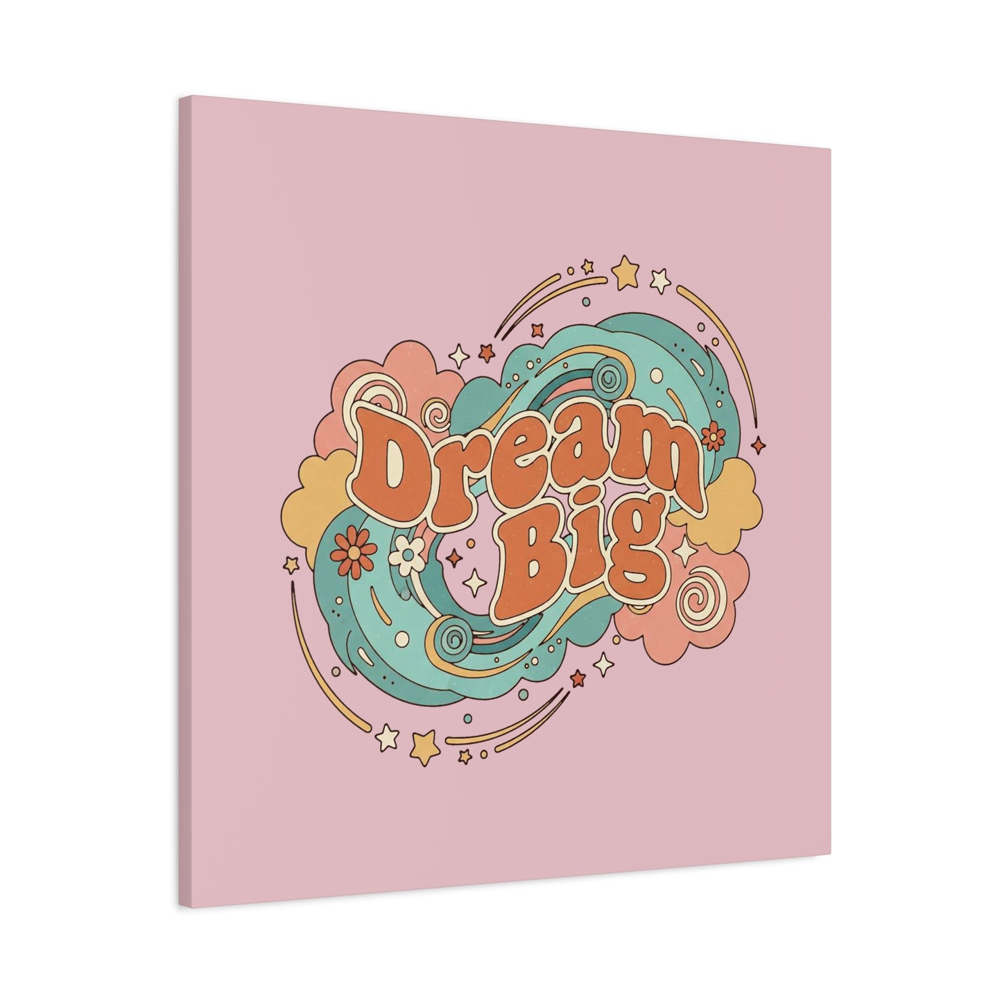 Dream Big - Canvas