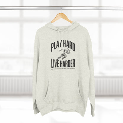 Play Hard / Live Harder - Hoodie