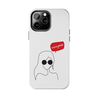 Incroyable Chic Girl - Phone Case