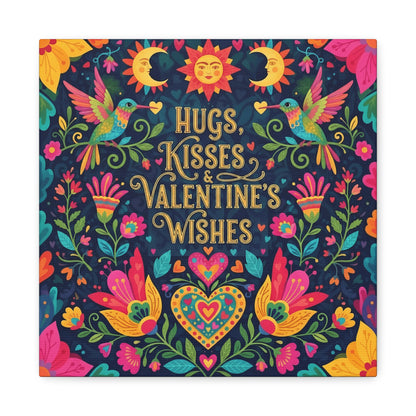 Hugs, Kisses & Valentine's Wishes - Stretched Canvas
