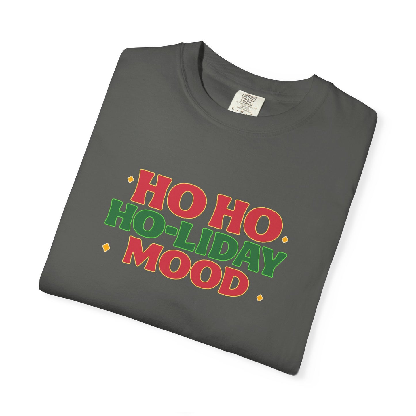Ho Ho Ho-liday Mood - T-Shirt