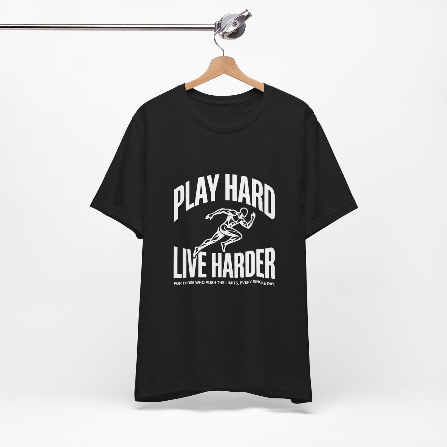 Play Hard / Live Harder - T-Shirt