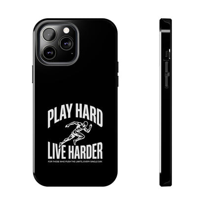 Play Hard / Live Harder - Phone Case