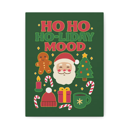 Ho Ho Ho-liday Mood - Canvas