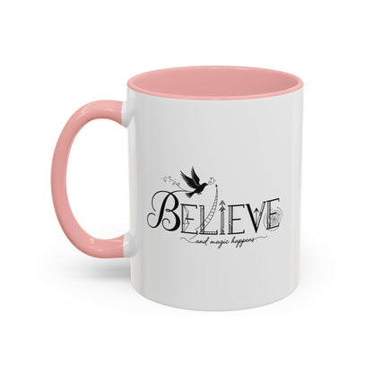 Believe and Magic Happens - Color Accent Mug