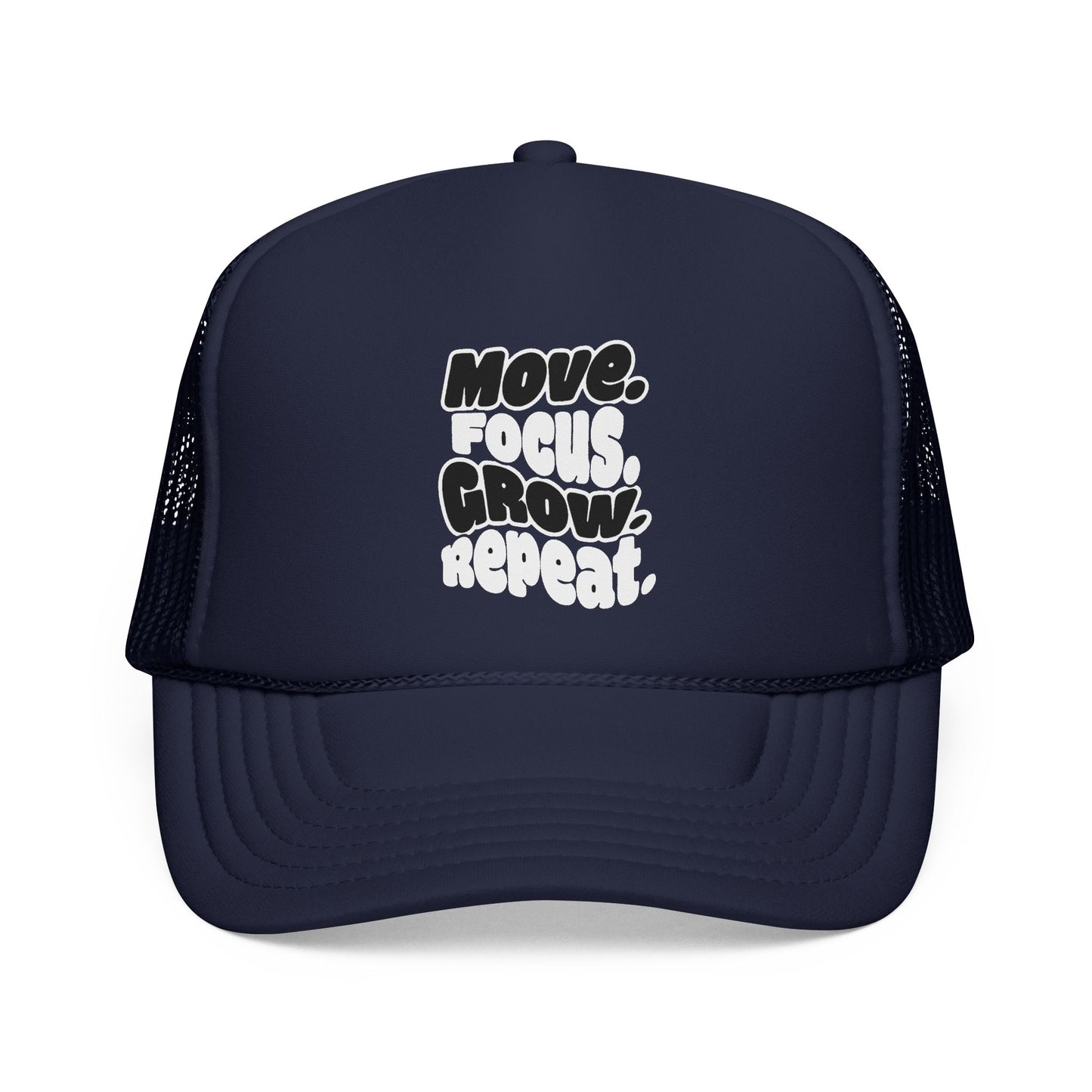 Move. Focus. Grow. Repeat. - Cap