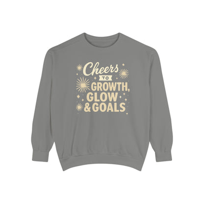 Cheers to Growth, Glow & Goals - Sweatshirt