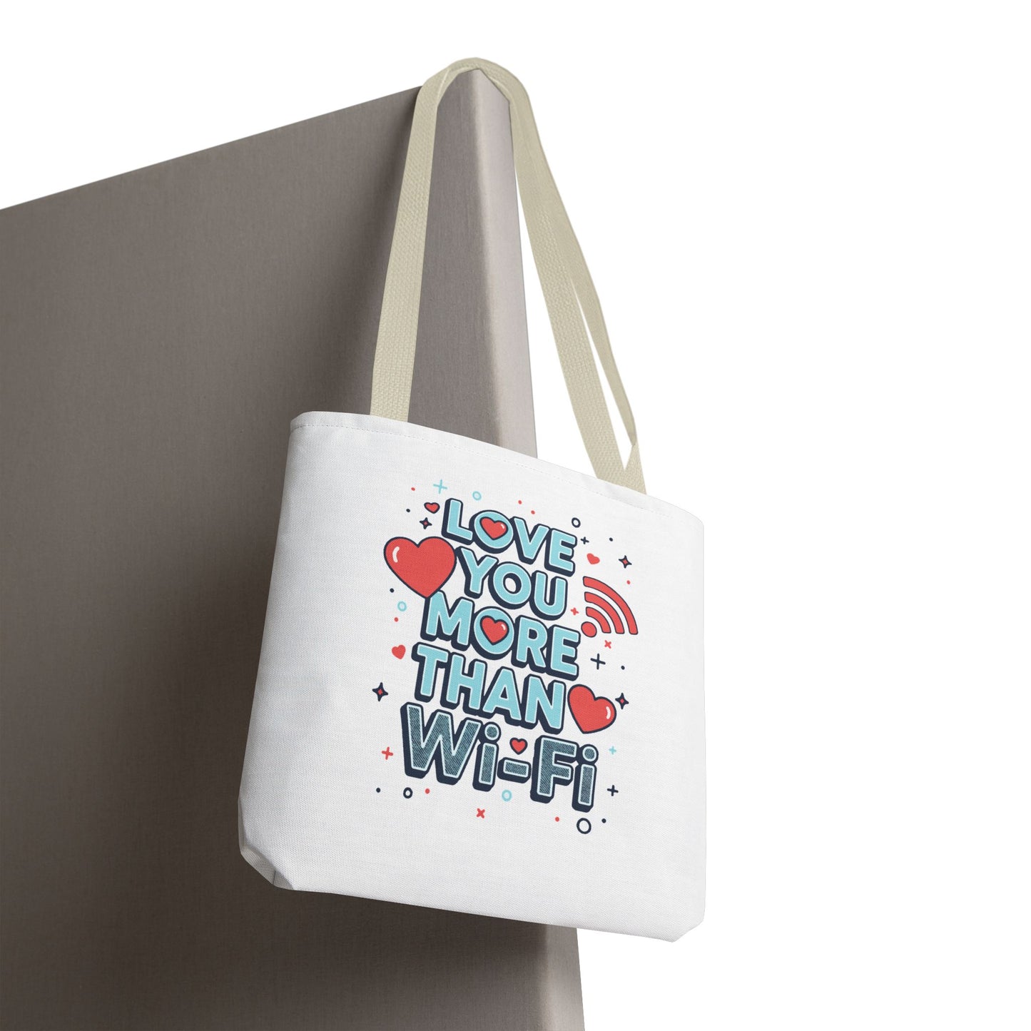 Love You More Than Wi‑Fi - Tote Bag