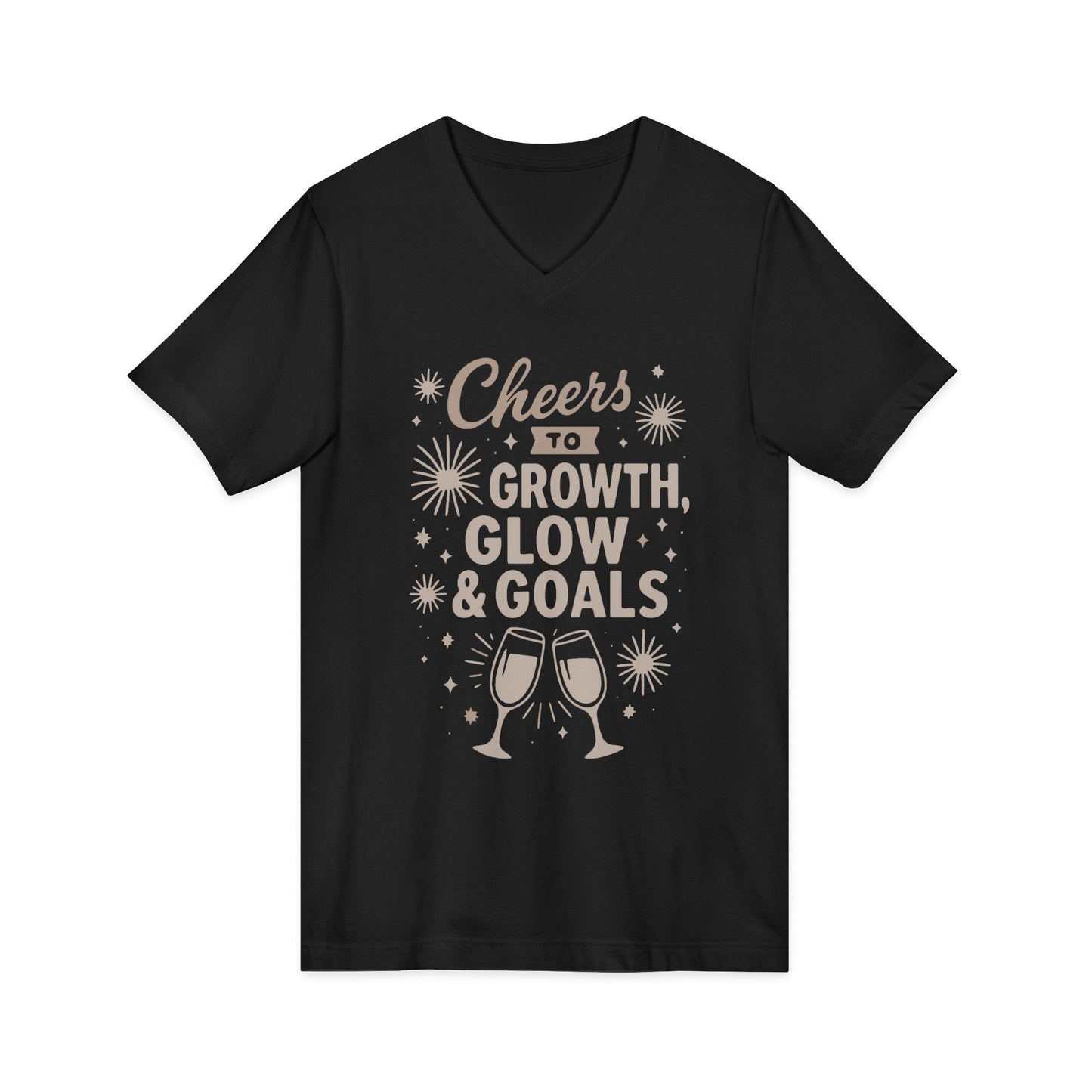 Cheers to Growth, Glow & Goals - V-Neck Tee