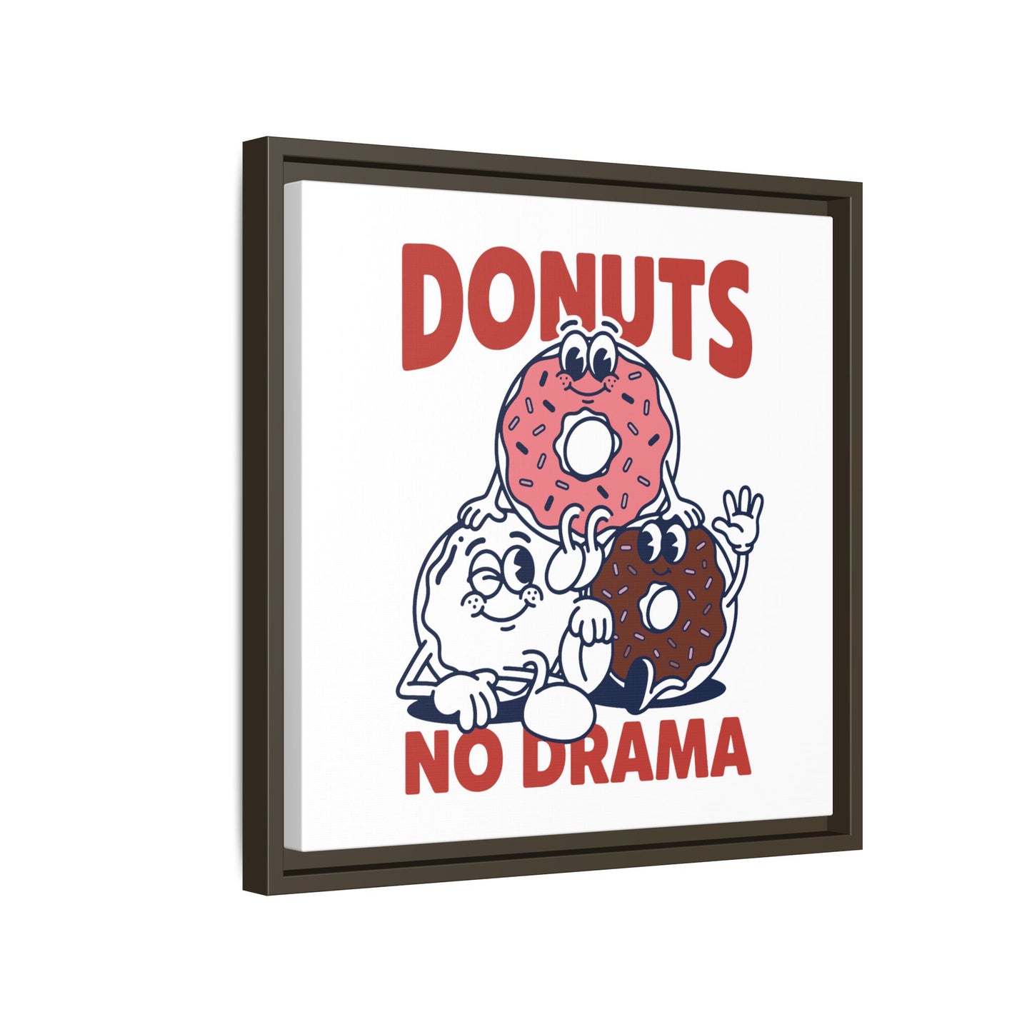 Donuts No Drama - Framed Canvas