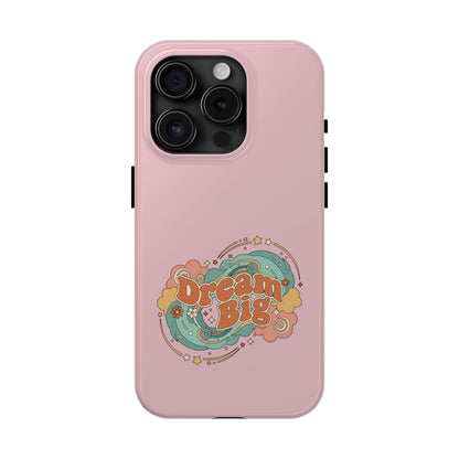 Dream Big - Phone Case