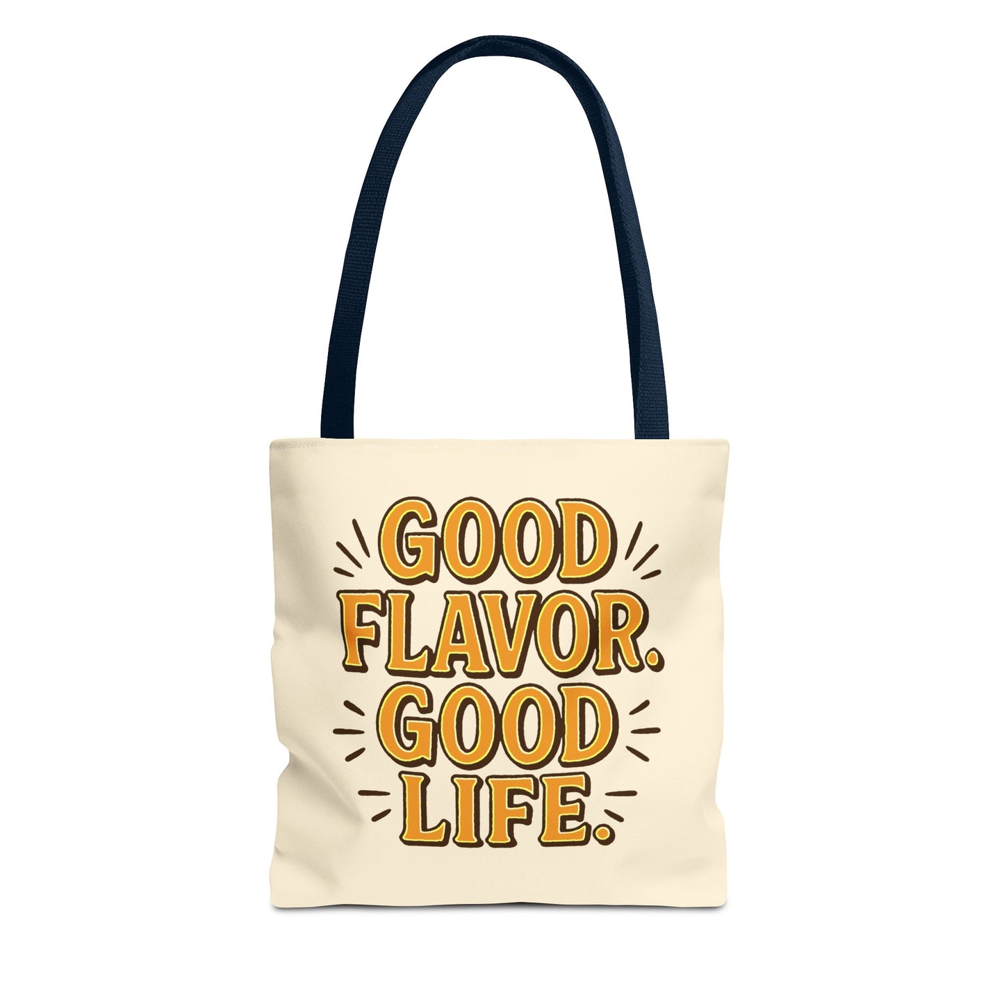 Good Flavor. Good Life. - Tote Bag