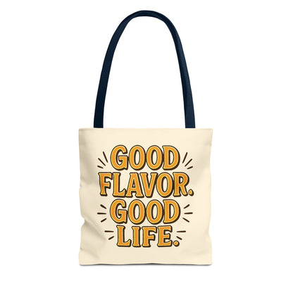 Good Flavor. Good Life. - Tote Bag