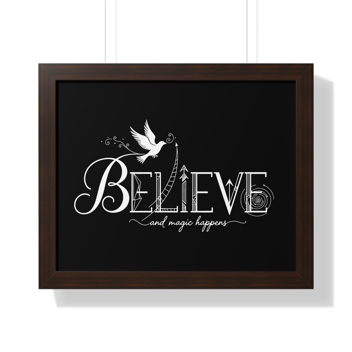 Believe and Magic Happens - Framed Poster