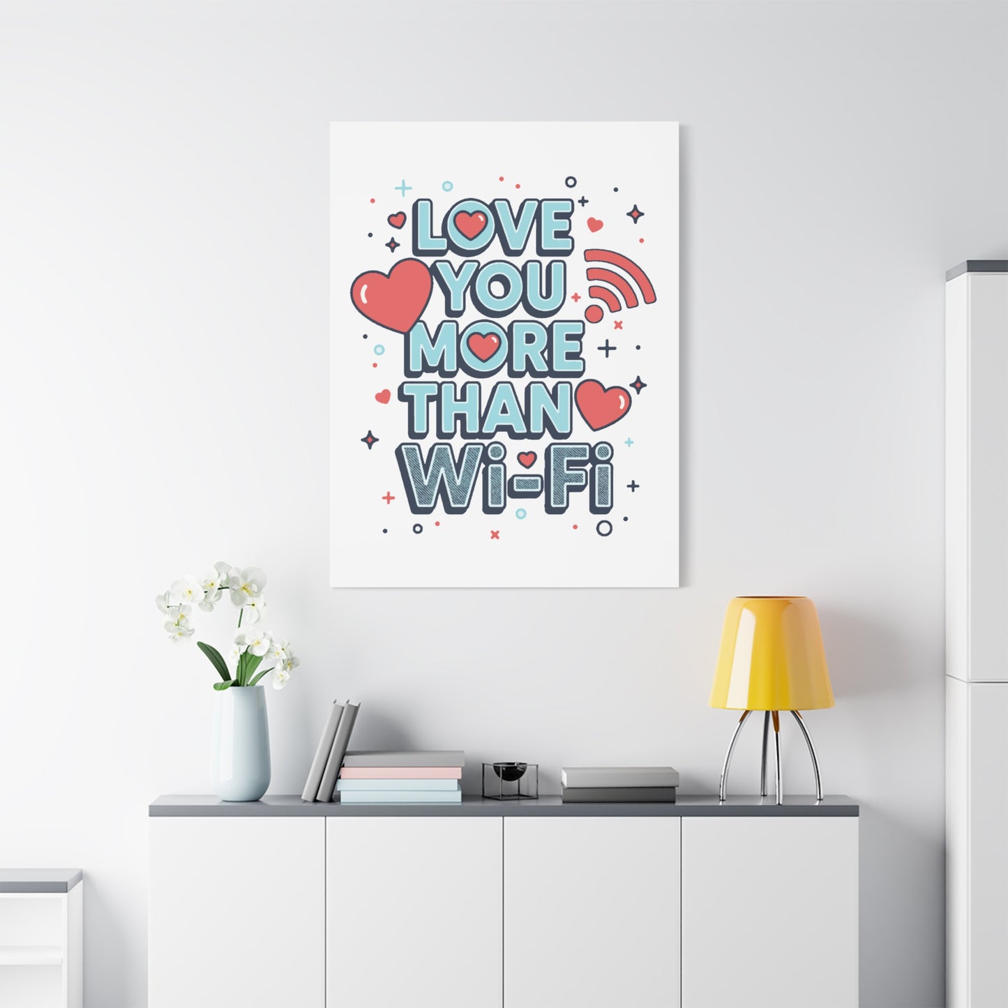 Love You More Than Wi‑Fi - Stretched Canvas