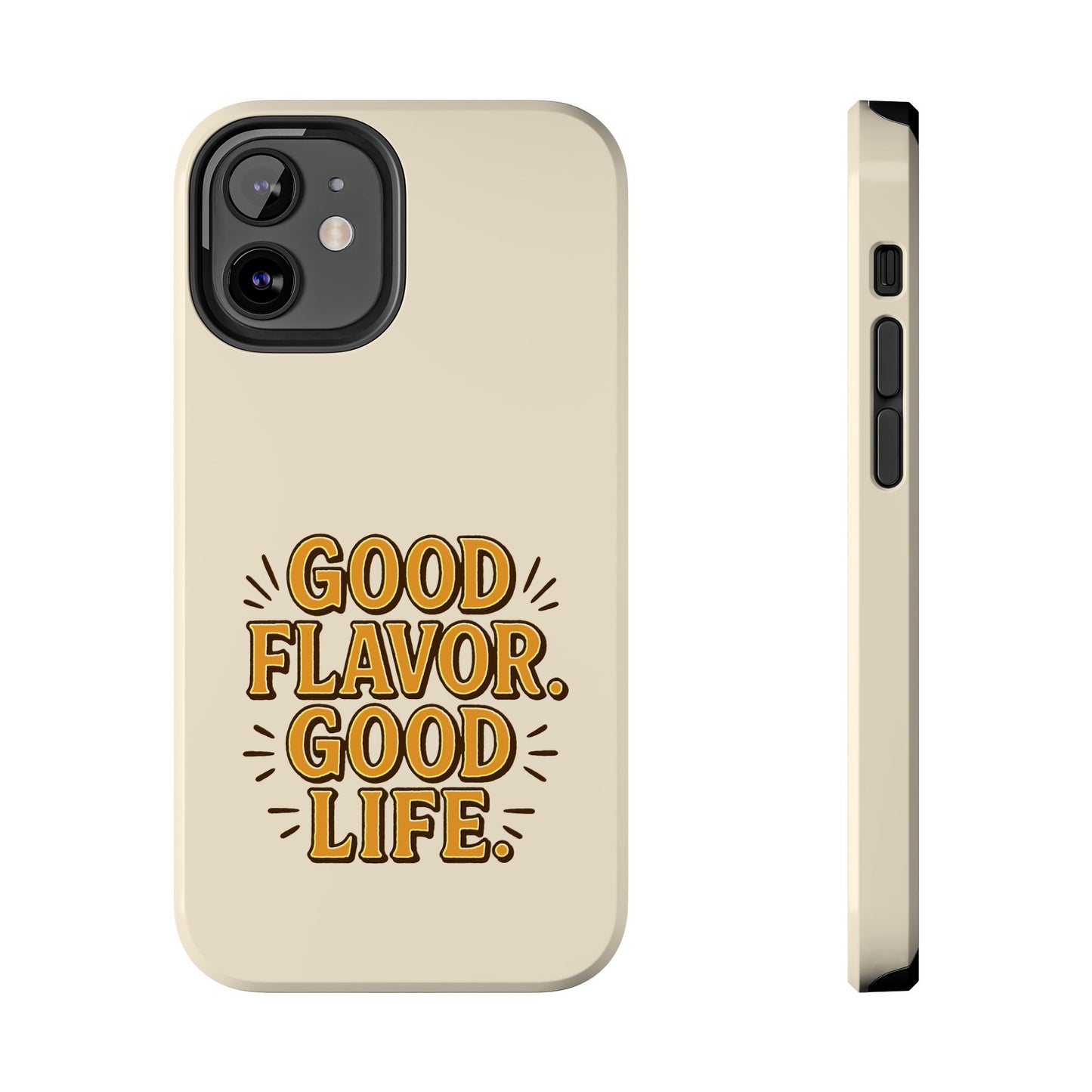 Good Flavor. Good Life. - Phone Case