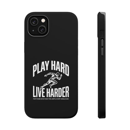Play Hard / Live Harder - Magnetic Phone Case